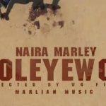 Naira Marley - Koleyewon (Video)