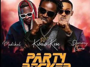 Kwaw Kese - Party Rocker ft. Medikal, Dammy Krane