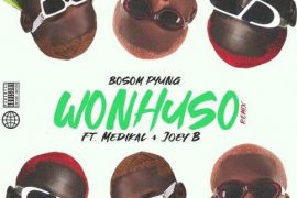 Bosom P-Yung ft. Medikal, Joey B – Wonhuso (Remix)