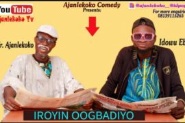 COMEDY VIDEO: Mr. Ajanlekoko – Iroyin Oogbadiyo (Episode 1)