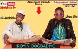 Mr. Ajanlekoko - Iroyin Oogbadiyo (Episode 1)