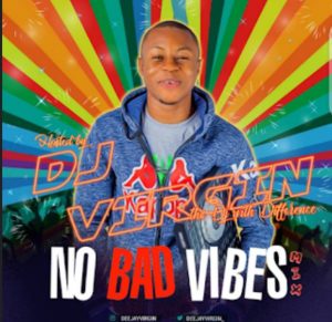 DJ Virgin - No Bad Vibes Mixtape Download