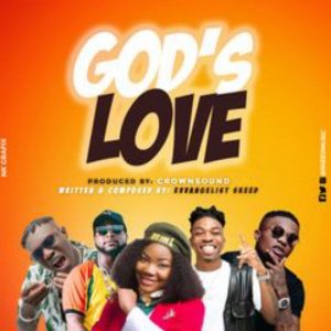 Evvangelist Skeed - God's Love (Mashup) ft. Davido, Mercy Chinwo