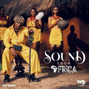 DOWNLOAD MP3: Rayvanny - Sound From Africa (Mp3 & Mp3)