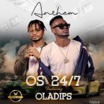 OS 24/7 ft. Oladips - Anthem (Mp3 Download)