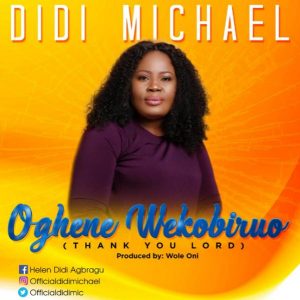 Didi Michael - Oghene Wekobiruo