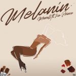 Morell - Melanin ft. Ice Prince (Mp3 Download)