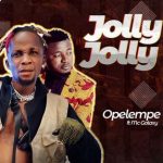 Opelempe ft. Mc Galaxy - Jolly Jolly (Mp3 Download)