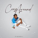 Terri - Come Around (Mp3 Download)