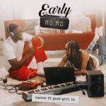 Vector - Early Momo ft. GoodGirl LA (Mp3 Download)