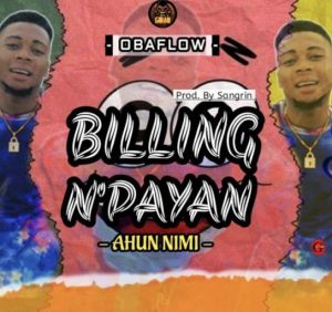 DJ OP Dot ft. Obaflow - Ahun Nimi (Billing N'payan) MP3 DOWNLOAD