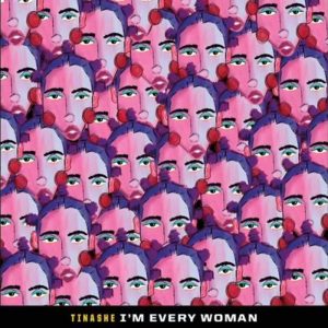 Tinashe - I'm Every Woman