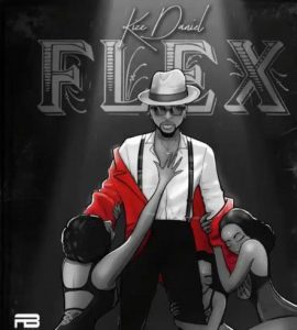 Kizz Daniel - Flex (Mp3 Download) [I just Wan Flex]