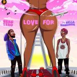 Sean Tero ft Bella Shmurda - Love For