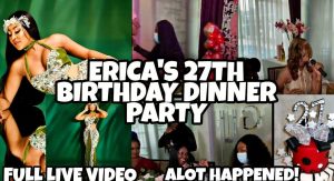 Erica's 27th Birthday Diner Party, A Lot Happened (Live Video)