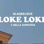 Blaqbelieve ft Bella Shmurda - Loke Loke (Mp3 Download)