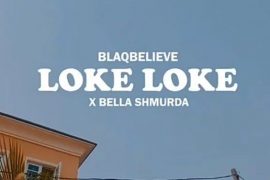 Blaqbelieve ft Bella Shmurda – Loke Loke