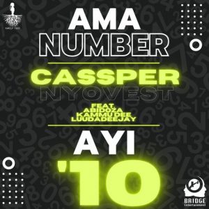 Cassper Nyovest - Ama Number Ayi ’10 Ft. Abidoza, Kammu Dee, LuuDaDeejay