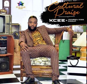 ALBUM: Kcee - Cultural Praise ft. Okwesili Eze Group