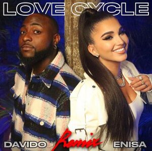 Enisa ft. Davido - Love Cycle