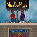 Small Doctor ft. Davido - Mandeman (Remix) Mp3 Download