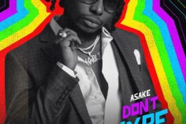 Asake – Don’t Hype Me