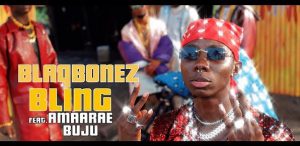 Blaqbonez - Bling ft. Amaarae, Buju (Video Download)