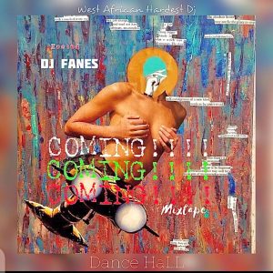 DJ Fanes - Am Coming Mixtape