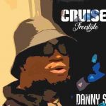 Danny S - Cruise (Freestyle)