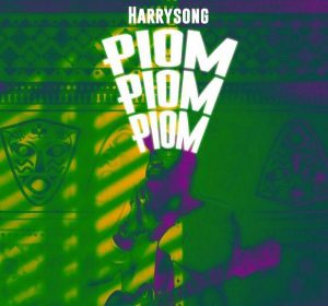 Harrysong - Piom Piom Piom Mp3 Download