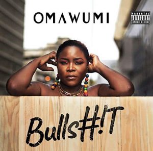 Omawumi - Bullshit (Mp3 Download)