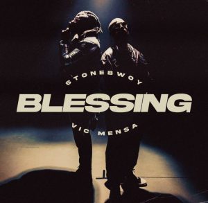 Stonebwoy - Blessing ft. Vic Mensa (Mp3 Download)