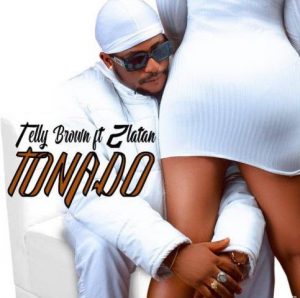 Telly Brown ft. Zlatan - Tonado (Mp3 Download)