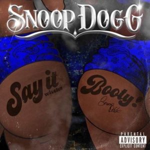 Snoop Dogg - Say It Witcha Booty ft. ProHoeZak