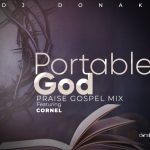 DJ Donak - Portable God Praise Mix (Gospel Mixtape 2021)