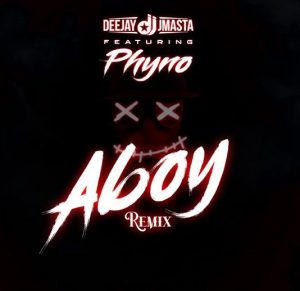 Deejay J Masta - Aboy (Remix) ft. Phyno (Mp3 Download)