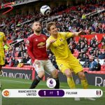 Manchester United vs Fulham 1-1 Highlights (Download Video)