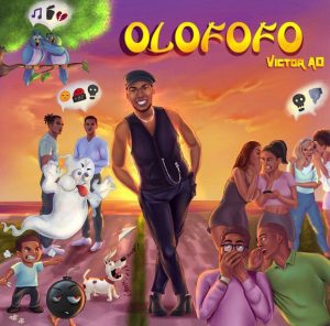 Victor AD - Olofofo