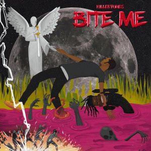 MUSIC: Killertunes - Bite Me (Mp3 Download)