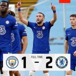 Manchester City vs Chelsea 1-2 Highlights (Download Video)