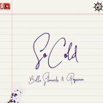 Bellla Shmurda ft. Popcaan - Cold (Mp3 Download)