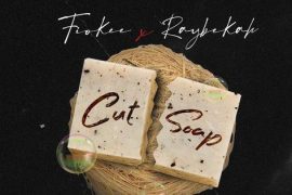 Raybekah – Cut Soap ft. Fiokee