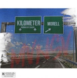 Morell - Kilometer (Burna Boy's Cover)