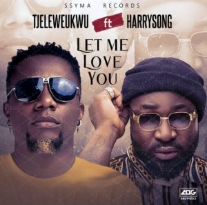 TJ Eleweukwu ft. Harrysong - Let Me Love You (Mp3 Download)