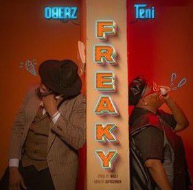 Oberz ft. Teni - Freaky (Mp3 Download)