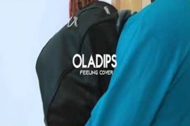 Oladips – Feeling  (Cover)