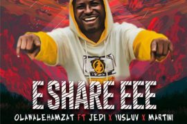 Olawale Hamzat (Top Striker) – E Share EE ft. Yusluv, Martini & Jedi