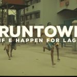 Runtown - If E Happen For Lagos (Video Download)