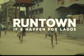 Runtown – If E Happen For Lagos (Video)