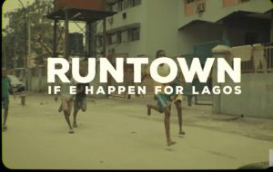 Runtown - If E Happen For Lagos (Video Download)